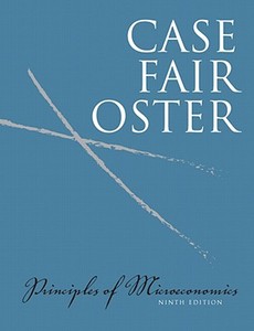 Principles of Microeconomics di Karl E. Case, Ray C. Fair, Sharon Oster edito da Prentice Hall