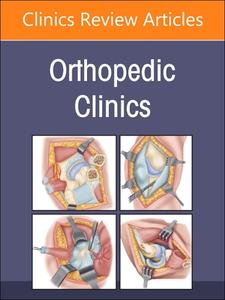 Technological Advances, an Issue of Orthopedic Clinics: Volume 54-2 edito da ELSEVIER