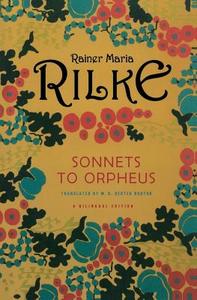 Sonnets to Orpheus Reissue di Rainer Maria Rilke edito da W. W. Norton & Company