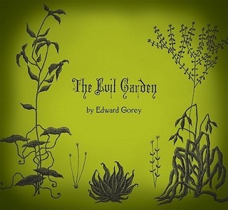 The Evil Garden di Edward Gorey edito da Pomegranate Communications Inc,US