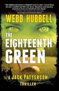The Eighteenth Green di Webb Hubbell edito da Beaufort Books