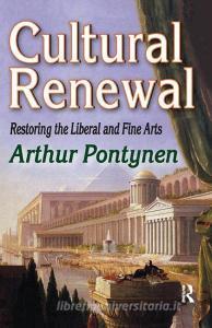 Cultural Renewal di Arthur Pontynen edito da Taylor & Francis Ltd