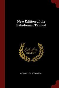 New Edition of the Babylonian Talmud di Michael Levi Rodkinson edito da CHIZINE PUBN