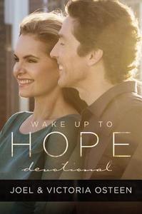 Wake Up to Hope: Devotional di Joel Osteen, Victoria Osteen edito da FAITHWORDS