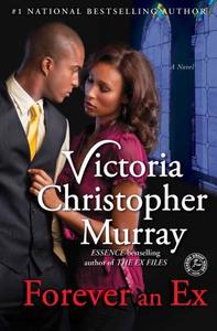 Forever an Ex di Victoria Christopher Murray edito da TOUCHSTONE PR