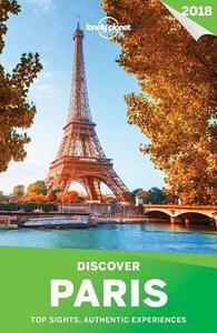 Discover Paris 2018 di Lonely Planet, Catherine Le Nevez edito da Lonely Planet