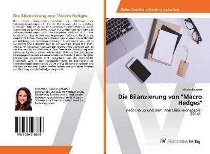 Die Bilanzierung von "Macro Hedges" di Elisabeth Mauer edito da AV Akademikerverlag