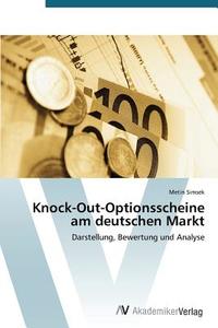 Knock-Out-Optionsscheine am deutschen Markt di Metin Simsek edito da AV Akademikerverlag