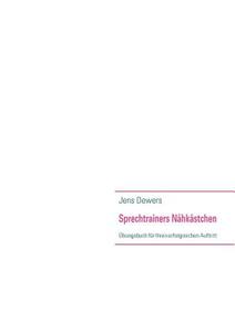 Sprechtrainers Nähkästchen di Jens Dewers edito da Books on Demand