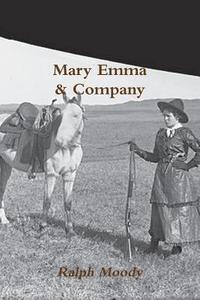 Mary Emma & Company (original Edition) di Ralph Moody edito da Important Books