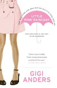 Little Pink Raincoat di Gigi Anders edito da Avon A