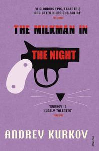 The Milkman in the Night di Andrey Kurkov edito da Vintage Publishing