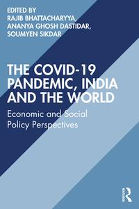 The COVID-19 Pandemic, India And The World edito da Taylor & Francis Ltd