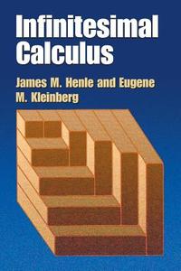 Infinitesimal Calculus di James M. Henle edito da Dover Publications Inc.