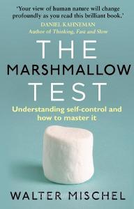 The Marshmallow Test di Walter Mischel edito da Transworld Publ. Ltd UK