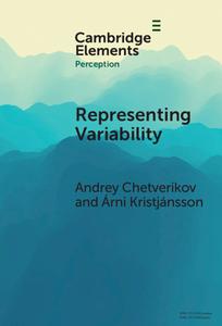 Representing Variability di Andrey Chetverikov, Árni Kristjánsson edito da Cambridge University Press
