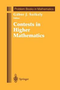 Contests in Higher Mathematics edito da Springer New York