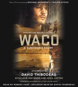 Waco: A Survivor's Story di David Thibodeau, Leon Whiteson edito da Hachette Books