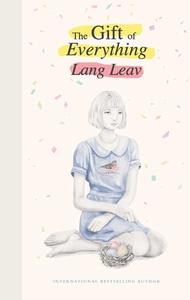 The Gift Of Everything di Lang Leav edito da Andrews McMeel Publishing