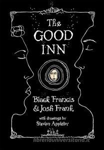 The Good Inn di Black Francis, Josh Frank edito da SelfMadeHero