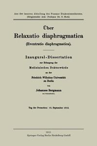 Über Relaxatio diaphragmatica (Eventratio diaphragmatica) di Johannes Bergmann edito da Springer Berlin Heidelberg