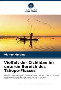 Vielfalt der Cichlidae im unteren Bereich des Tshopo-Flusses di Vianey Mulema edito da Verlag Unser Wissen