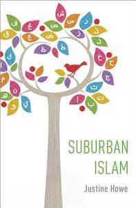 Suburban Islam di Justine Howe edito da OUP USA