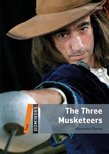 Dominoes: Two: The Three Musketeers di Alexandre Dumas edito da OUP Oxford