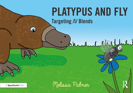 Platypus And Fly di Melissa Palmer edito da Taylor & Francis Ltd