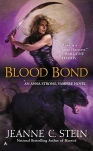 Blood Bond di Jeanne C. Stein edito da ACE