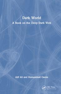 Dark World di Atif Ali, Muhammad Qasim edito da Taylor & Francis Ltd
