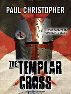 The Templar Cross di Paul Christopher edito da Tantor Audio