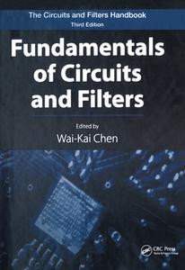 Fundamentals of Circuits and Filters di Wai-Kai Chen edito da CRC Press