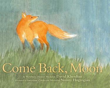 Come Back, Moon di David Kherdian edito da BEACH LANE BOOKS