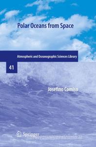Polar Oceans from Space di Josefino Comiso edito da Springer-Verlag New York Inc.
