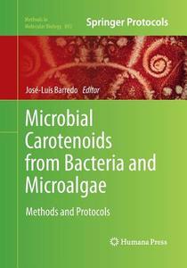 Microbial Carotenoids from Bacteria and Microalgae edito da Humana Press