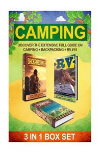 Camping: Discover the Extensive Full Guide on Camping + Backpacking + RV #15 di J. Soniashire edito da Createspace