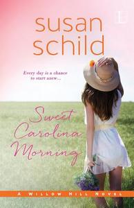 Sweet Carolina Morning di Susan Schild edito da Kensington Publishing