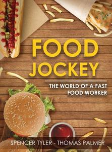 Food Jockey di Spencer T-T Palmer edito da PageTurner Press and Media