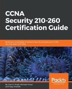 CCNA Security 210-260 Certification Guide di Michael Vinod G, Vijay Anandh, Glen D. Singh edito da Packt Publishing