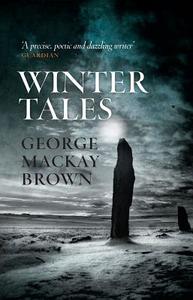 Winter Tales di George Mackay Brown edito da Birlinn General