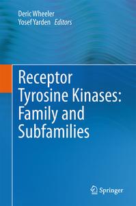 Receptor Tyrosine Kinases: Family and Subfamilies edito da Springer-Verlag GmbH