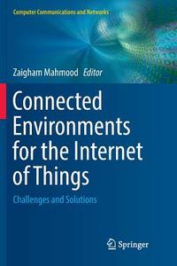Connected Environments for the Internet of Things edito da Springer International Publishing