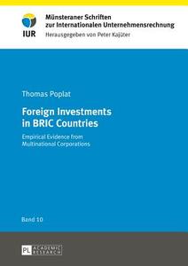 Foreign Investments in BRIC Countries di Thomas Poplat edito da Lang, Peter GmbH