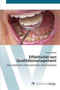 Effektivität von Qualitätsmanagement di Sindy Stellfeldt edito da AV Akademikerverlag