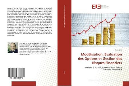 Modélisation: Evaluation des Options et Gestion des Risques Financiers di Yacin Jerbi edito da Editions universitaires europeennes EUE