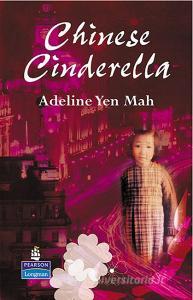 Chinese Cinderella di Adeline Yen Mah edito da Pearson Education Limited
