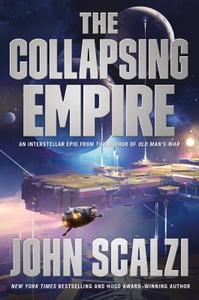 The Collapsing Empire di John Scalzi edito da TOR BOOKS