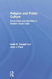Religion and Public Culture di Keith E. Yandell edito da Routledge