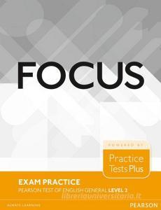 Focus Exam Practice: Pearson Tests Of English General Level 2 (b1) edito da Pearson Education Limited